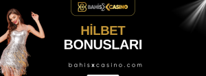 Hilbet Bonusları