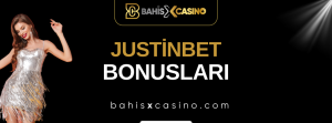 Justinbet Bonusları