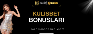 Kulisbet Bonusları