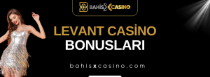Levantcasino Bonusları