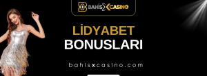 Lidyabet Bonusları
