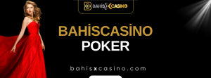 Bahiscasino Poker