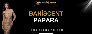 Bahiscent Papara