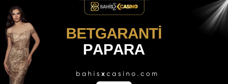 Betgaranti Papara