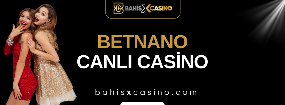Betnano Canlı Casino