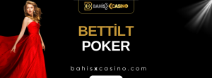 Bettilt Poker