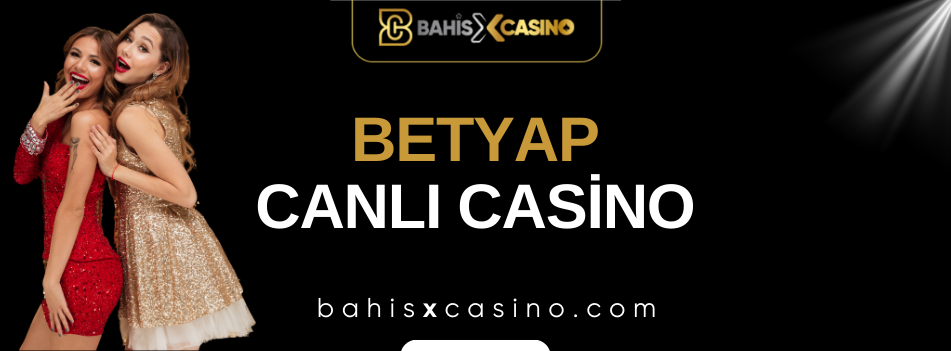 Betyap Canlı Casino