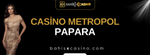 Casinometropol Papara