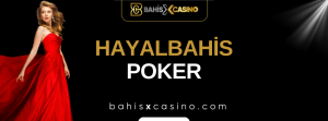 Hayalbahis Poker