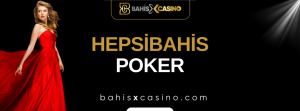 Hepsibahis Poker