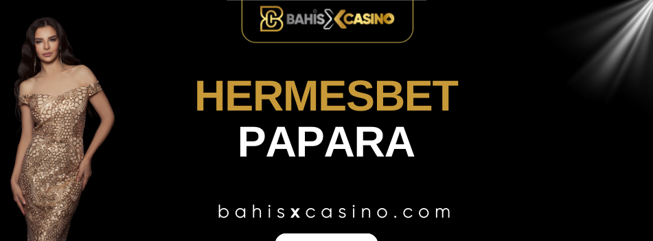 Hermesbet Papara