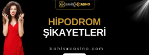 Hipodrom Şikayetleri