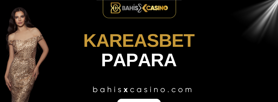 Kareasbet Papara