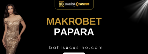 Makrobet Papara