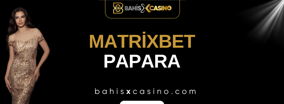 Matrixbet Papara