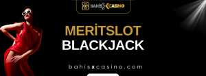 Meritslot Blackjack