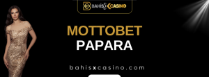 Mottobet Papara