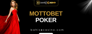 Mottobet Poker