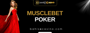 Musclebet Poker