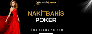 Nakitbahis Poker