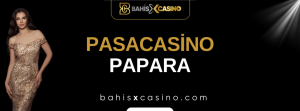 Pasacasino Papara