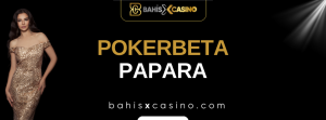 Pokerbeta Papara