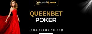 Queenbet Poker