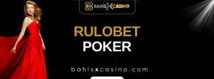 Rulobet Poker