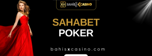 Sahabet Poker