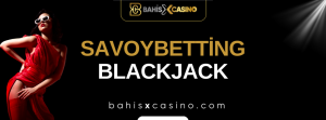 Savoybetting Blackjack