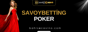 Savoybetting Poker
