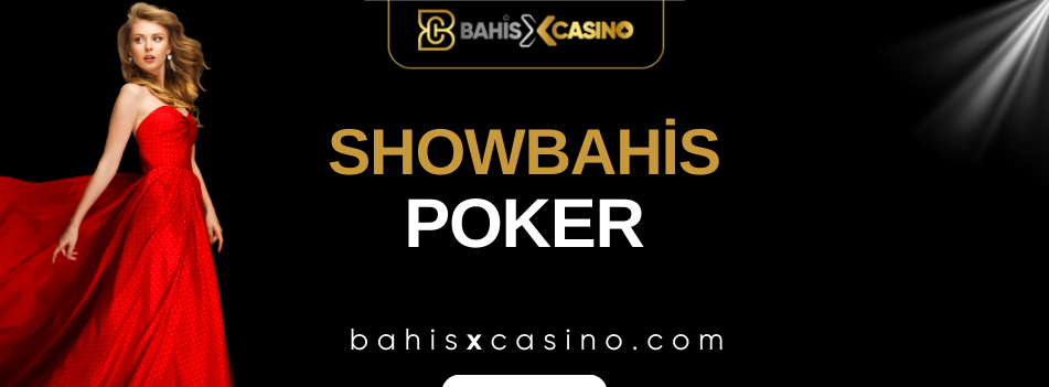 Showbahis Poker – Canlı Poker