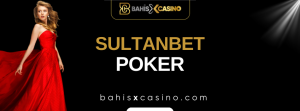 Sultanbet Poker