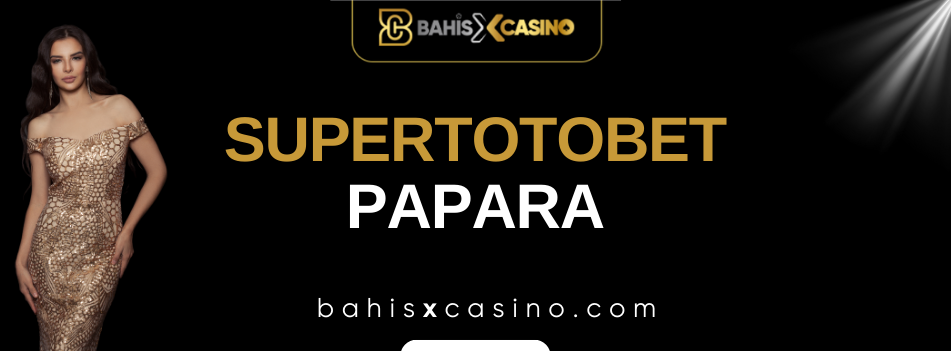 Supertotobet Papara