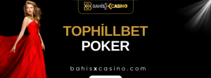 Tophillbet Poker