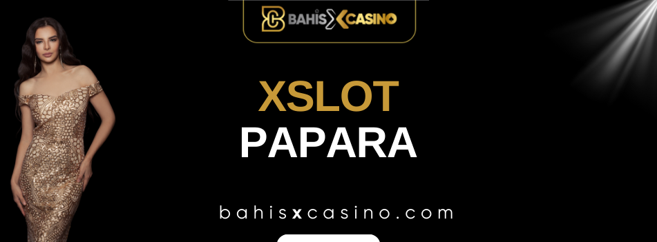 Xslot Papara