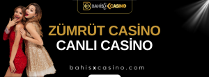 Zümrütcasino Canlı Casino