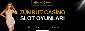 Zümrütcasino Slot Oyunları
