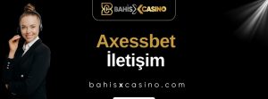 Axessbet İletişim