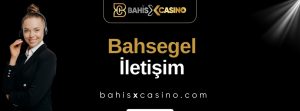 Bahsegel İletişim