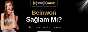 Beinwon Sağlam mı