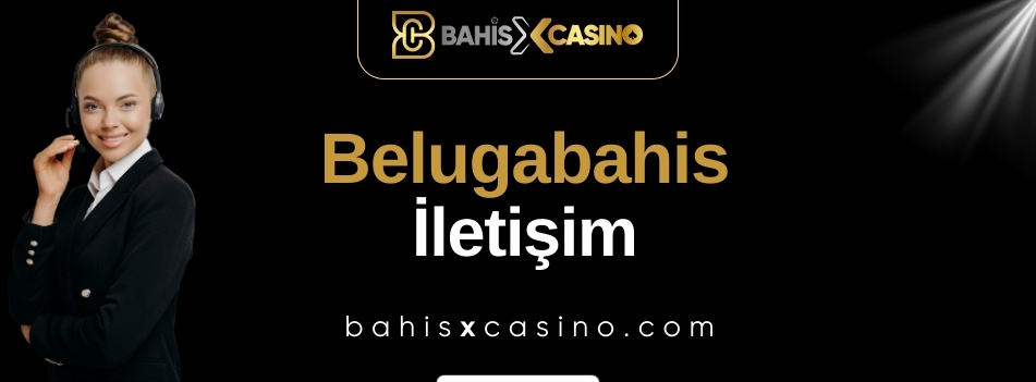 Belugabahis İletişim