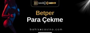 Betper Para Çekme
