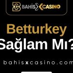 Betturkey Sağlam mı