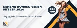 Deneme Bonusu Veren Siteler 2024