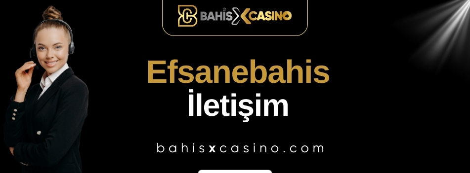 Efsanebahis İletişim
