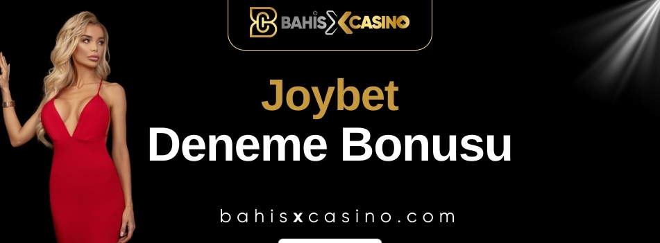 Joybet Deneme Bonusu
