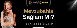 Mevzubahis Sağlam mı