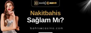 Nakitbahis Sağlam mı