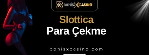 Slottica Para Çekme